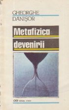 Metafizica devenirii - O incercare asupra speculativului foto