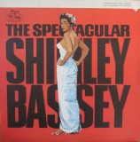 Vinil Shirley Bassey &lrm;&ndash; The Spectacular Shirley Bassey (M) NOU ! SIGILAT !, Jazz