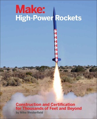 Make: High-Power Rockets foto