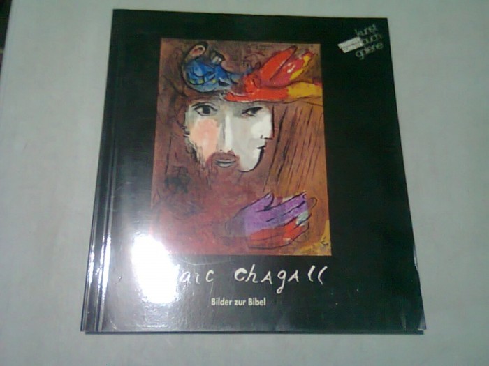 BILDER ZUR BILDER - MARC CHAGALL ALBUM, TEXT IN LIMBA GERMANA