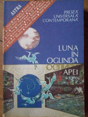 Luna In Oglinda Apei Proza Universala Contemporana - Colectiv ,303591 foto