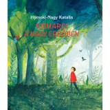Kismarci a nagy erdőben - Homoki-Nagy Katalin