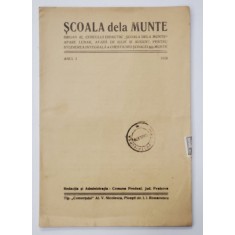 SCOALA DE LA MUNTE - ORGAN AL CERCULUI DIDACTIC &#039;&#039; SCOAL DE LA MUNTE &#039;&#039; , ANUL I , NR.2 , IUNIE , 1929 , EXEMPLAR DESTINAT LUI VASILE BANCILA *