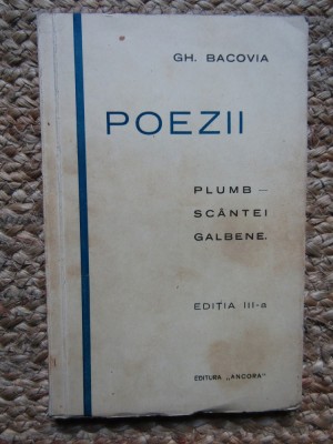 GH. BACOVIA - POEZII: PLUMB - SCANTEI GALBENE. (Editia a III-a, &amp;quot;Ancora&amp;quot;, 1929) foto
