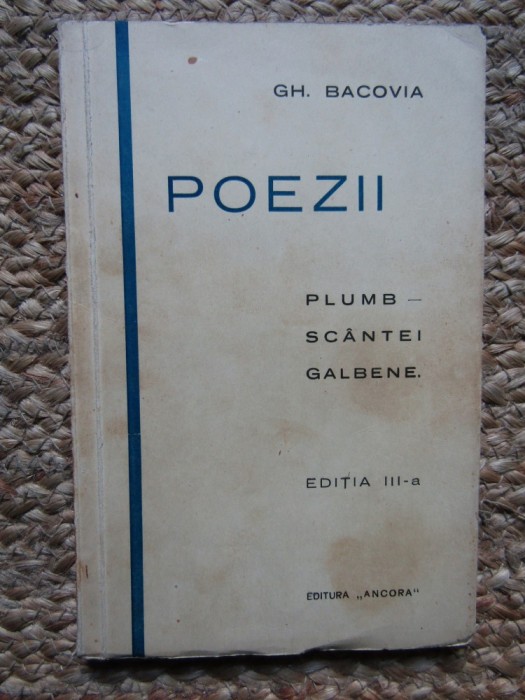 GH. BACOVIA - POEZII: PLUMB - SCANTEI GALBENE. (Editia a III-a, &quot;Ancora&quot;, 1929)