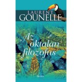 Az oktalan filoz&oacute;fus - Laurent Gounelle