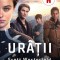Ur&acirc;ții (primul volum al seriei &bdquo;Ur&acirc;ții&rdquo;)