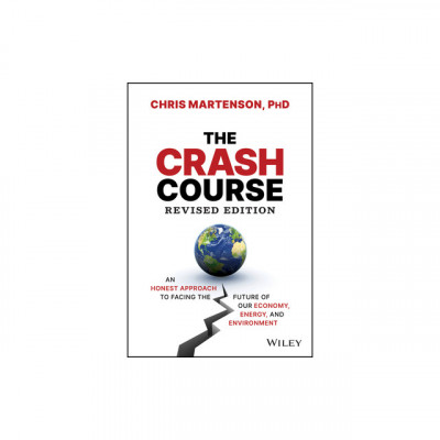 The Crash Course: An Honest Approach to Facing the Future of Our Economy, Energy, and Environment foto