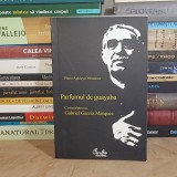 PLINIO APULEYO MENDOZA - PARFUMUL DE GUYABA : CONVORBIRI CU GABRIEL GARCIA MARQUEZ , 2008 *