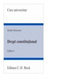 Drept constitutional. Editia 6 - Stefan Deaconu