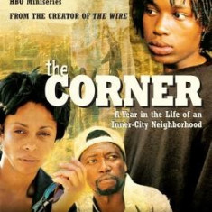 The Corner: A Year in the Life of an Inner-City Neighborhood