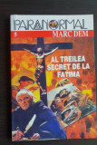Al treilea secret de la Fatima - Marc Dem