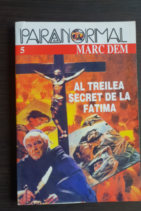 Al treilea secret de la Fatima - Marc Dem