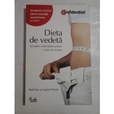 DIETA DE VEDETA - SECRETELE CELEBRITATILOR PENTRU O TALIE DE INVIDIAT - ROB PARR SI LAUREL HOUSE