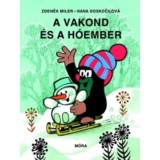 A Vakond &eacute;s a h&oacute;ember - Zdenek Miler