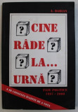 CINE RADE LA ... URNA , FAZE POLITICE 1997 - 2000 , caricaturi de A . DARIAN , 2000