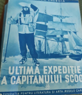 ULTIMA EXPEDITIE A CAPITANULUI SCOTT BIBLIOTECA ENERGIA foto