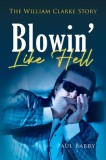 Blowin&#039; Like Hell