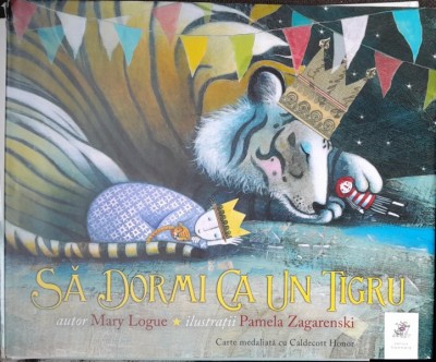 Sa dormi ca un tigru - Mary Logue, ilustratii de Pamela Zagarenski foto