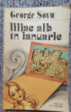 Liliac alb in ianuarie, George Sovu, ed Ion Creanga 1984, 214 pag