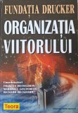 FUNDATIA DRUCKER. ORGANIZATIA VIITORULUI-F. HESSELBEIN, M. GOLDSMITH, R. BECKHARD-252041