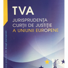 TVA - Jurisprudenta Curtii de Justitie a Uniunii Europene | Viorel Terzea