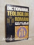 Dictionarul teologilor romani - Mircea Pacurariu