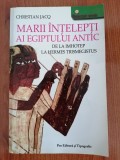 Christian Jacq, Marii &icirc;nțelepți ai Egiptului antic. De la Imhotep la Hermes Trismegistus