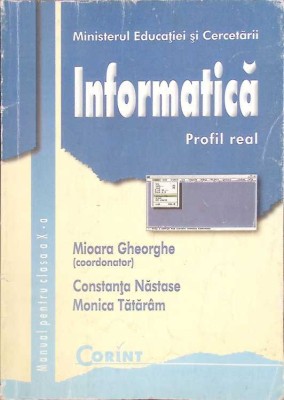 INFORMATICA, MANUAL PENTRU CLASA A X-A-MIOARA GHEORGHE, CONSTANTA NASTASE, MONICA TATARAM-262839 foto