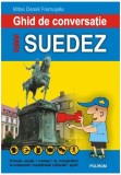 Ghid de conversaţie rom&acirc;n-suedez - Paperback brosat - Mihai Daniel Frumuşelu - Polirom