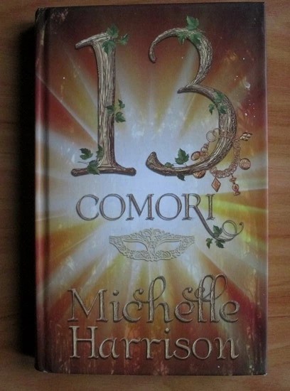 Michelle Harrison - 13 comori