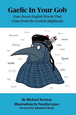Gaelic In Your Gob: Four Dozen English Words That Came from the Scottish Highlands foto