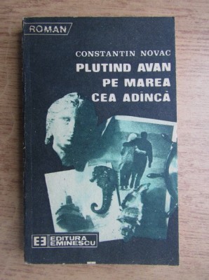 Constantin Novac - Plutind avan pe marea cea adanca... foto