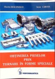 OBTINEREA PIESELOR PRIN TURNARE IN FORME SPECIALE-FLORIN DIACONESCU, IOAN CARCEA-267485