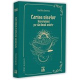 Cartea viselor. Incursiuni pe taramul oniric - Dan-Silviu Boerescu