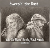 Sweepin&#039; the Dust - Vinyl | Vali Racila, Raul Kusak