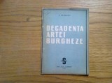 DECADENTA ARTEI BURGHEZE - V. Kemenov - Editura Ziarului &quot;Scanteia&quot;, 1947, 34 p.; copertaa originala
