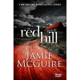 Red Hill - k&ouml;t&ouml;tt - Jamie McGuire