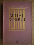 Mihail Sorbul - Teatru