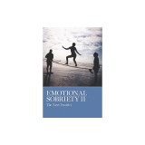 Emotional Sobriety II: The Next Frontier