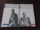 AMINTIRI DIN VIATA DIPLOMATICA - RAOUL BOSSY VOL.I+II
