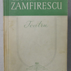 TEATRU de GEORGE MIHAIL - ZAMFIRESCU , 1957, VEZI DESCRIEREA !