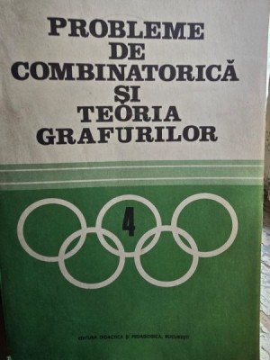 PROBLEME DE COMBINATORICA SI TEORIA GRAFURILOR - IOAN TOMESCU foto