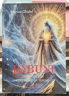 Rabuni Confesiunile Luceafarului de Dimineata - Marius Ghidel foto