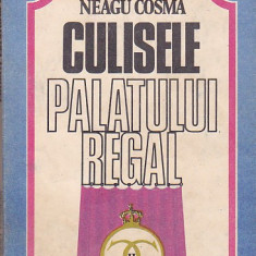 NEAGU COSMA - CULISELE PALATULUI REGAL
