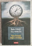 Viata fictiunii dupa o revolutie - Radu Cosasu