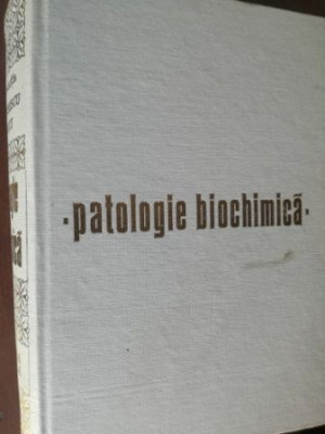 Patologie biochimica- I. Teodorescu foto