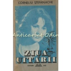 Ziua Uitarii - Corneliu Stefanache