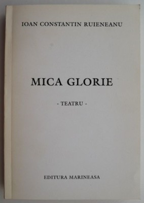 Mica glorie (Tearu) &amp;ndash; Ioan Constantin Ruieneanu foto