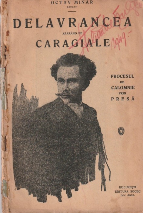 OCTAV MINAR - DELAVRANCEA APARAND PE CARAGIALE ( PROCESUL DE CALOMNIE PRIN PRESA ) ( 1923 )